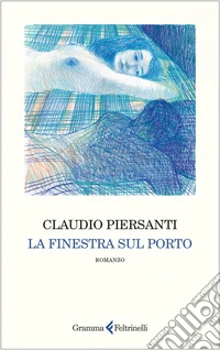La finestra sul porto. E-book. Formato EPUB ebook