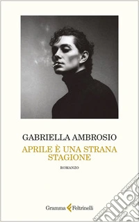 Aprile è una strana stagione. E-book. Formato EPUB ebook