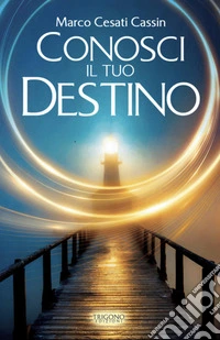Conosci il tuo Destino. E-book. Formato PDF ebook