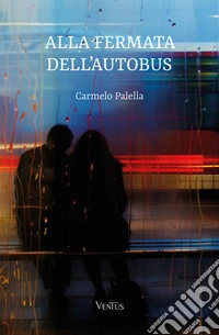Alla fermata dell'autobus. E-book. Formato EPUB ebook