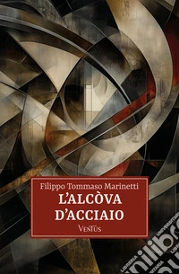 L'alcova d'acciaio. E-book. Formato EPUB ebook