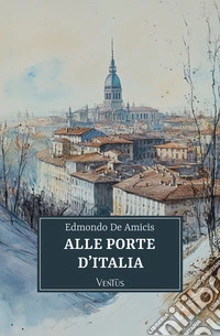 Alle porte d'Italia. E-book. Formato EPUB ebook