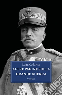 Altre pagine sulla Grande Guerra. E-book. Formato EPUB ebook