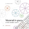 Materiali in gioco: Contesti, allestimenti, ricerche. E-book. Formato PDF ebook