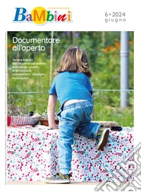 Bambini (Rivista mensile) N. 6, Maggio 2024: N. 6, Maggio 2024. E-book. Formato PDF ebook