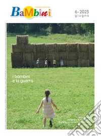 Bambini, N. 6, Giugno 2023: Rivista Mensile. E-book. Formato PDF ebook