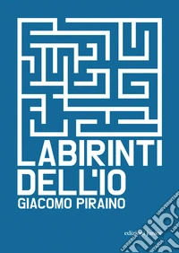 Labirinti dell'Io. E-book. Formato EPUB ebook