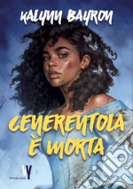 Cenerentola è morta. E-book. Formato EPUB ebook