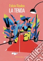 La tenda. E-book. Formato EPUB ebook