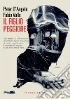 Il figlio peggiore. E-book. Formato EPUB ebook