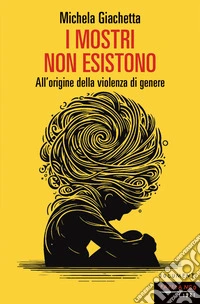 I mostri non esistono. E-book. Formato EPUB ebook