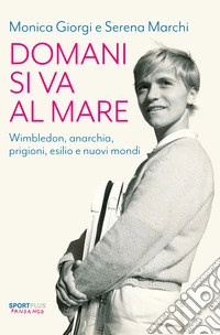 Domani si va al mare. E-book. Formato EPUB ebook
