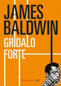 Gridalo forte. E-book. Formato EPUB ebook