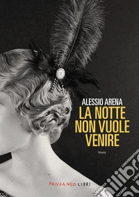 La notte non vuole venire NE. E-book. Formato EPUB ebook