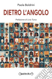 Dietro l'angolo. E-book. Formato PDF ebook