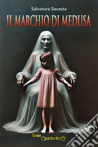 Il marchio di Medusa. E-book. Formato PDF ebook