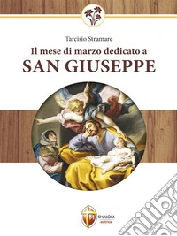 Il mese di marzo dedicato a san Giuseppe. E-book. Formato EPUB ebook