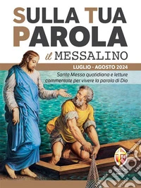 Sulla Tua Parola - Il messalino - Luglio/agosto 2024. E-book. Formato EPUB ebook
