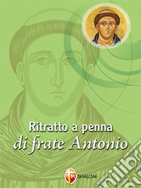 Ritratto a penna di Frate Antonio. E-book. Formato EPUB ebook