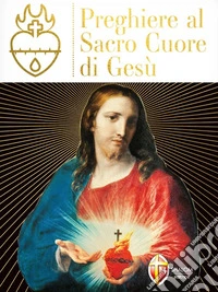 Preghiere al Sacro Cuore di Gesù. E-book. Formato EPUB ebook