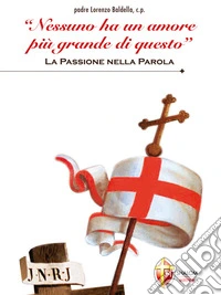 Nessuno ha un amore più grande di questo. E-book. Formato EPUB ebook