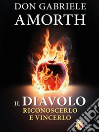 Il diavolo. Riconoscerlo e vincerlo. E-book. Formato EPUB ebook