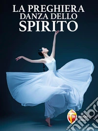 La preghiera danza dello spirito. E-book. Formato EPUB ebook