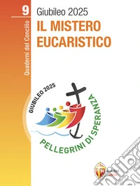 Il mistero eucaristicoVolume 9. E-book. Formato EPUB ebook