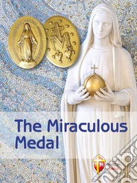 The Miraculous Medal. E-book. Formato EPUB ebook