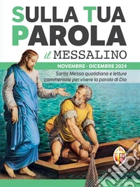 Sulla Tua Parola - Il messalino - Novembre/dicembre 2024. E-book. Formato EPUB ebook