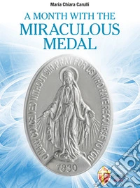 A month with the Miraculous Medal. E-book. Formato EPUB ebook