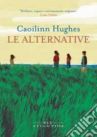 Le alternative. E-book. Formato EPUB ebook
