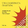 Una camionata di merda. Audiolibro. Download MP3 ebook