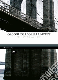 Orgogliosa sorella morte. E-book. Formato EPUB ebook