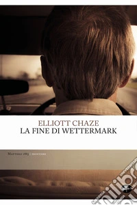La fine di Wettermark. E-book. Formato EPUB ebook