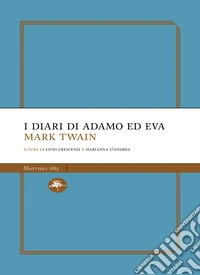 I diari di Adamo ed Eva. E-book. Formato EPUB ebook