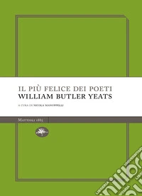 Il più felice dei poeti. E-book. Formato EPUB ebook
