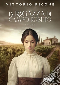La ragazza di Campo Roseto. E-book. Formato EPUB ebook