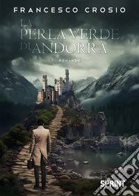 La perla verde di Andorra. E-book. Formato EPUB ebook