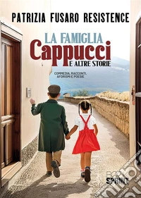 La famiglia Cappucci e altre storie. E-book. Formato EPUB ebook