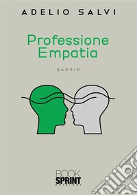 Professione empatia. E-book. Formato EPUB ebook