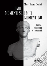 I miei momenti sì, i miei momenti no. E-book. Formato EPUB ebook