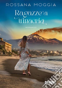 Ragazze di Trinacria. E-book. Formato EPUB ebook