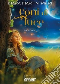 Coni di luce. E-book. Formato EPUB ebook