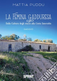 La femina Gadduresa. E-book. Formato EPUB ebook