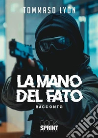 La mano del fato. E-book. Formato EPUB ebook