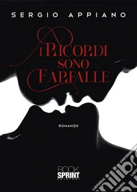 I ricordi sono farfalle. E-book. Formato EPUB ebook