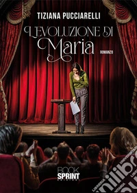 L’evoluzione di Maria. E-book. Formato EPUB ebook