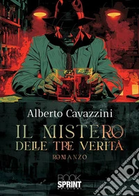 Il mistero delle tre verità. E-book. Formato EPUB ebook