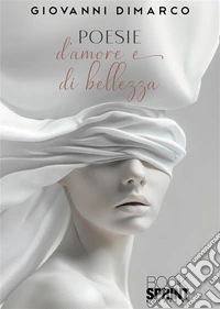Poesie d’amore e di bellezza. E-book. Formato EPUB ebook